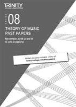 Paperback Trinity College London Theory of Music Past Papers (Nov 2018) Grade 8 Book
