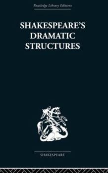 Paperback Shakespeare's Dramatic Structures Book