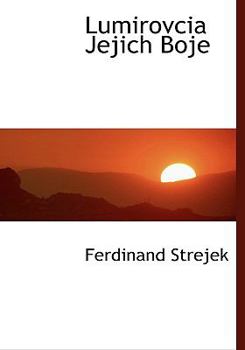 Lumirovcia Jejich Boje