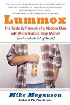 Paperback Lummox: The Trials and Triumph of a Modern Man with More Muscle Than Money (and a Whole Lot of Heart) Book