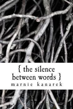 Paperback The Silence Between Words Book