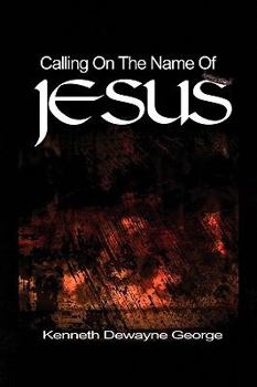 Paperback Calling on the Name of Jesus Book