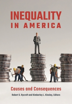 Hardcover Inequality in America: Causes and Consequences Book