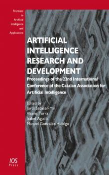 Paperback Artificial Intelligence Research and Development: Proceedings of the 22nd International Conference of the Catalan Association for Artificial ... Intelligence and Applications (IOS Press)) Book