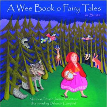 A Wee Book o Fairy Tales in Scots (Itchy Coo) - Book  of the Itchy Coo