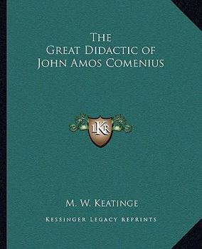 Paperback The Great Didactic of John Amos Comenius Book