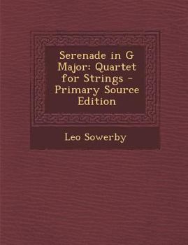 Paperback Serenade in G Major: Quartet for Strings - Primary Source Edition [No Linguistic Content] Book