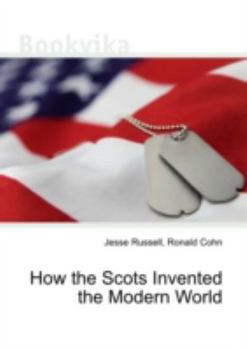 Paperback How the Scots Invented the Modern World Book