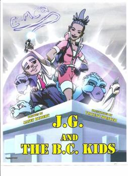 Paperback J.G. and the B.C.Kids. (a Sneaker Feature) Book