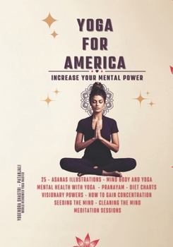 Paperback Yoga For America: Increase Your Mental Power With Yoga Book