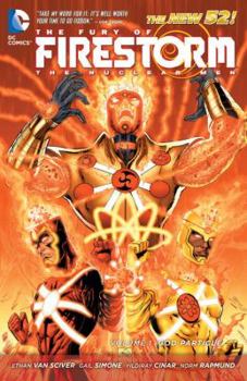 The Fury of Firestorm: The Nuclear Men, Volume 1: God Particle - Book #1 of the Fury of Firestorm: The Nuclear Men