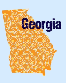 Georgia: Notebook 8 x 10 100 Blank Lined Pages Georgia State Outline Mandala