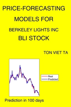 Paperback Price-Forecasting Models for Berkeley Lights Inc BLI Stock Book