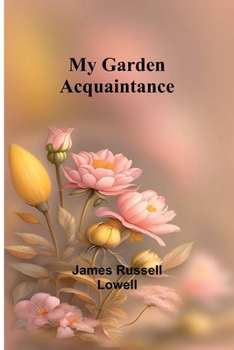 Paperback My Garden Acquaintance Book