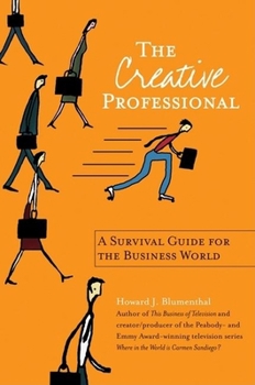 Paperback The Creative Professional: A Survival Guide for the Business World Book