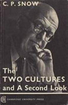 Paperback The Two Cultures and a Second Look: An Expanded Version of the Two Cultures and the Scientific Revolution Book
