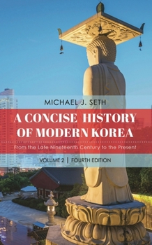 Hardcover Concise History of Modern Korea: From the Late Nineteenth Century to the Present Book