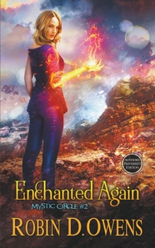 Enchanted Again - Book #2 of the Mystic Circle