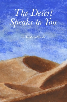 Paperback The Desert Speaks to You Book