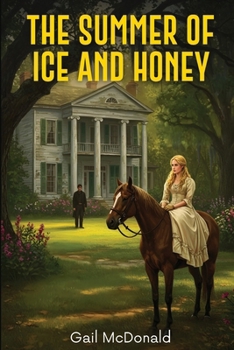 Paperback The Summer of Ice and Honey Book