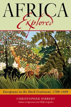 Paperback Africa Explored: Europeans on the Dark Continent, 1769-1889 Book