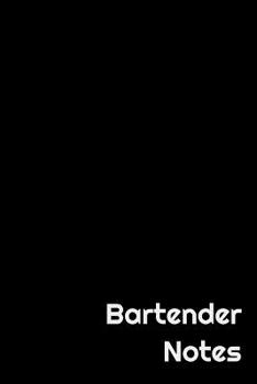 Paperback Bartender Notes: Wide Ruled Notebook Book