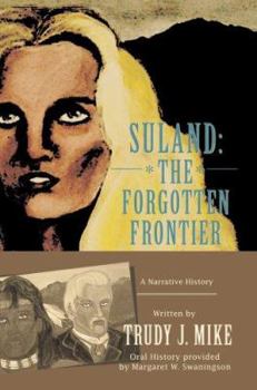 Paperback Suland: The Forgotten Frontier: A Narrative History Book