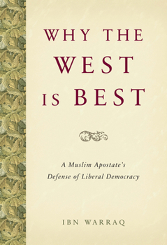 Hardcover Why the West Is Best: A Muslim Apostate's Defense of Liberal Democracy Book