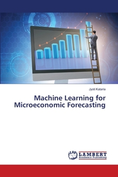 Paperback Machine Learning for Microeconomic Forecasting Book