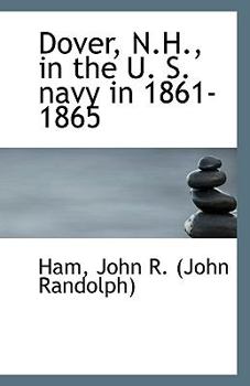 Paperback Dover, N.H., in the U. S. Navy in 1861-1865 Book