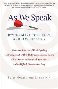 Paperback As We Speak: How to Make Your Point and Have It Stick Book