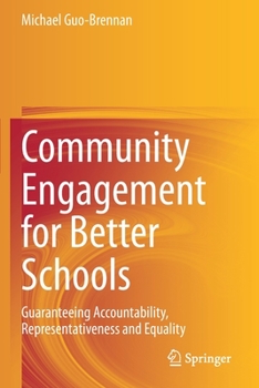 Paperback Community Engagement for Better Schools: Guaranteeing Accountability, Representativeness and Equality Book