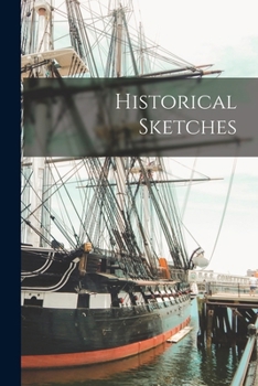Paperback Historical Sketches Book