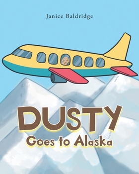 Paperback Dusty Goes to Alaska Book