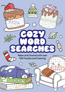 Cozy Word Searches: Relax and Unwind with Over 100 Puzzles and Coloring
