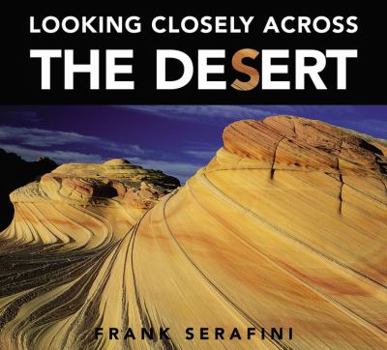 Hardcover Looking Closely Across the Desert Book