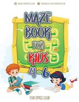 Paperback Maze Books for Kids 4-6: Amazing Maze for Kids Activity Books Ages 4-6 Book