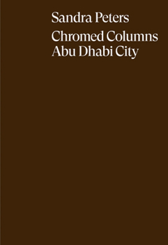Sandra Peters: Chromed Columns Abu Dhabi