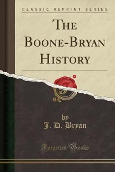 Paperback The Boone-Bryan History (Classic Reprint) Book