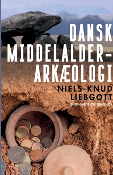 Dansk middelalderark?ologi