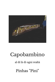 Paperback Capobambino: al di là di ogni realtà [Italian] Book