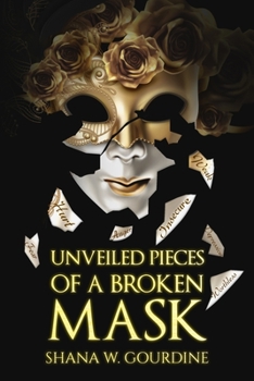 Paperback Unveiled Pieces of a Broken Masks Book