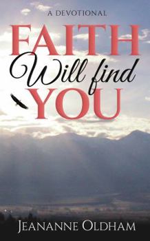 Paperback Faith Will Find You Book