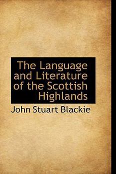Paperback The Language and Literature of the Scottish Highlands Book