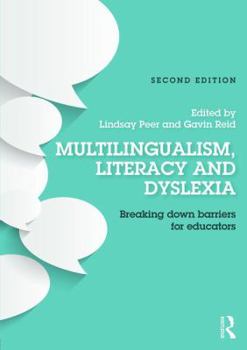 Paperback Multilingualism, Literacy and Dyslexia: Breaking down barriers for educators Book