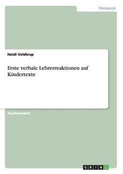 Paperback Erste verbale Lehrerreaktionen auf Kindertexte [German] Book