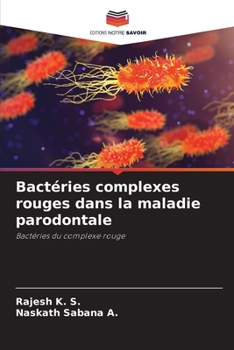 Paperback Bactéries complexes rouges dans la maladie parodontale [French] Book