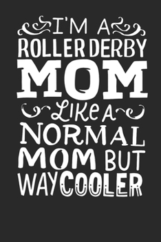 Paperback Notebook Journal: Roller Derby Mom 6x9 Dot Grid 120 Pages Book