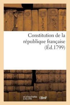 Paperback Constitution de la République Française [French] Book