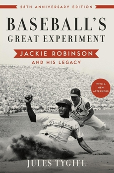 Paperback Baseball's Great Experiment: Jackie Robinson and His Legacy (Anniversary) Book